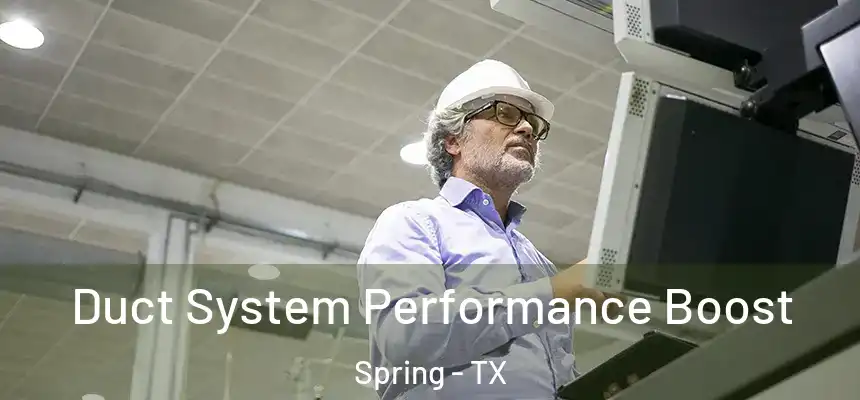  Duct System Performance Boost Spring - TX