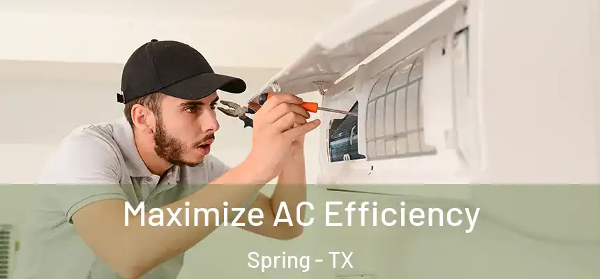 Maximize AC Efficiency Spring - TX